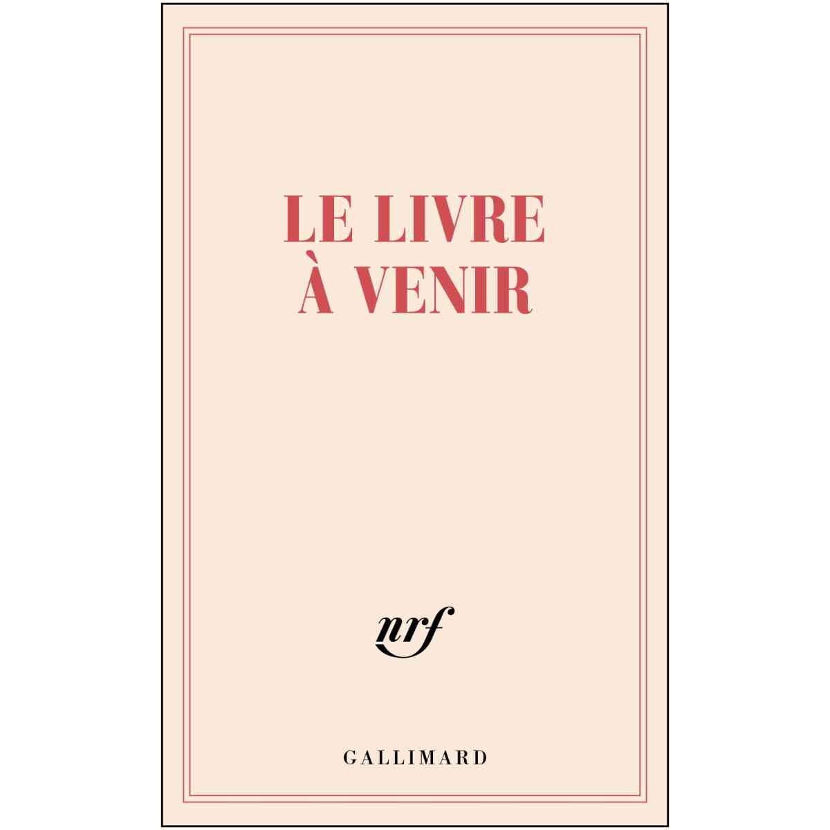 Gallimard Le livre à venir